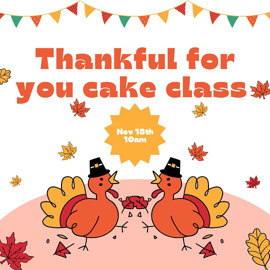 thankful for you cake class